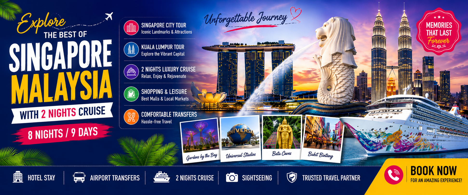 SINGAPORE & MALAYSIA WITH 2 NIGHT CRUISE